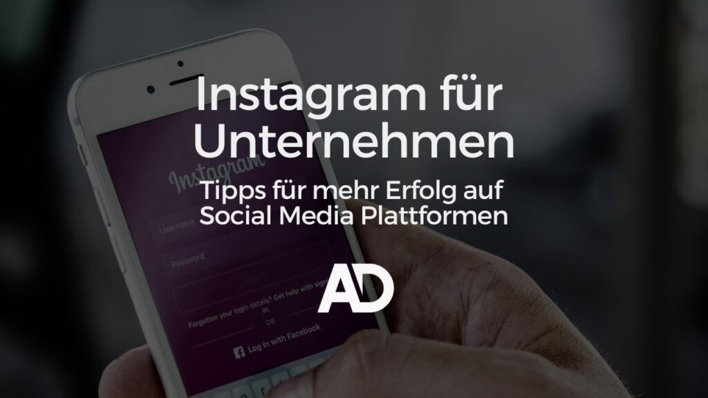 Instagram für Unternehmen AD Consulting